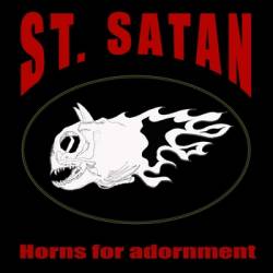 St Satan : Horns For Adornment